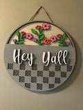 "Hey Ya'll" Round Sign