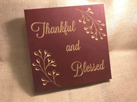 Thankful and Blessed sign