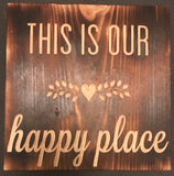 This is our happy place sign