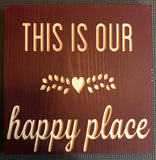 This is our happy place sign