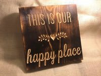 This is our happy place sign