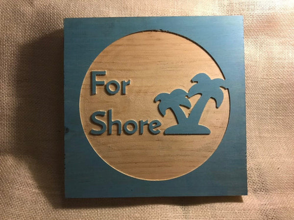 For shore sign