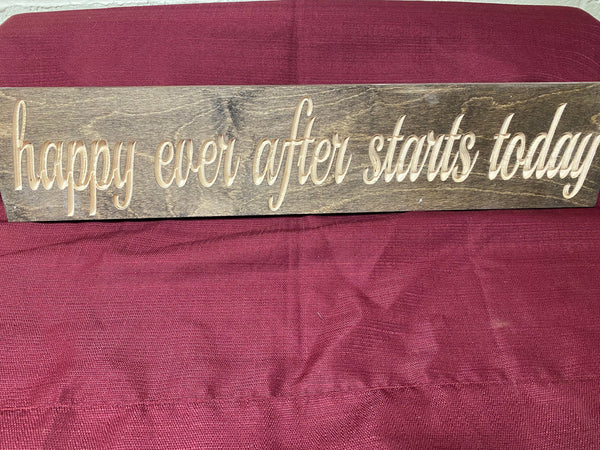 Happy ever after starts today sign