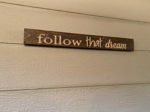 Follow that dream sign