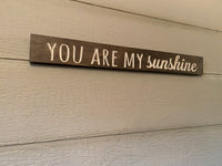 You are my sunshine sign