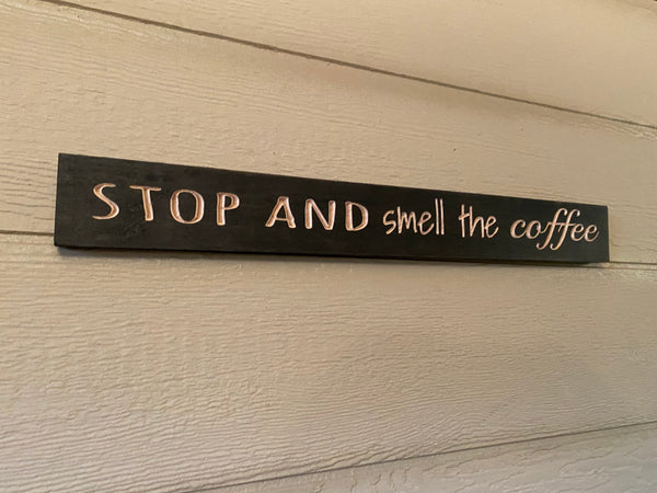 Stop and smell the coffee sign