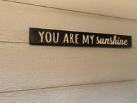 You are my sunshine sign